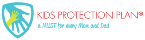 Kids Protection Plan | A Must For Every Mom And Dad